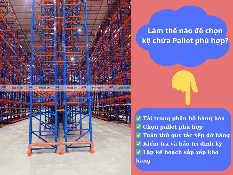 Làm thế nào để chọn kệ chứa Pallet phù hợp? Làm thế nào để chọn kệ chứa Pallet phù hợp?