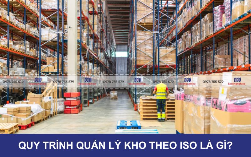 Quy trình quản lý kho theo iso là gì